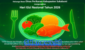 Keluarga Besar Dinas Perikanan Kabupaten Sukabumi Mengucapkan Selamat Memperingati Hari Gizi Nasional Tahun 2026